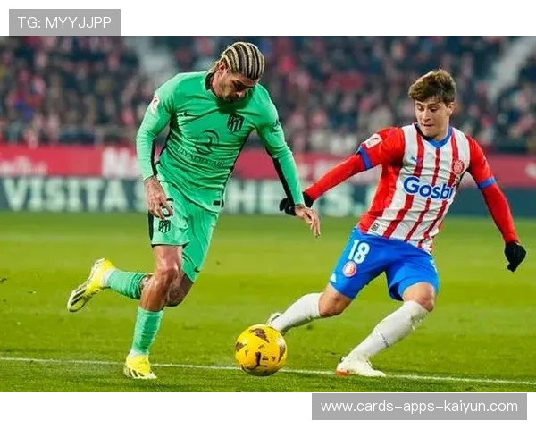 赫罗纳前场压制稳固逐渐构建压制体系 赫罗纳前场压制稳固逐渐构建压制体系